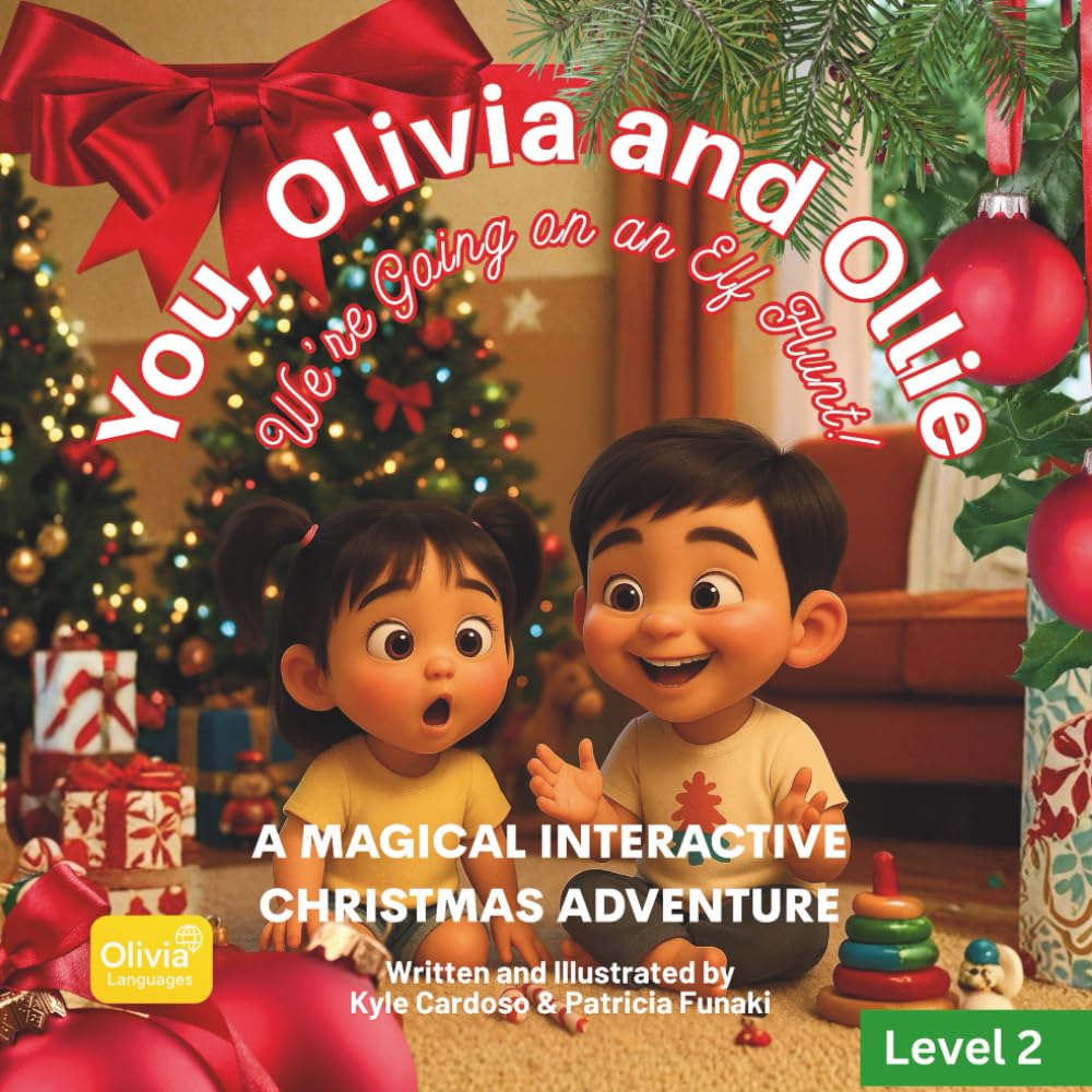 We’re Going on an Elf Hunt! You, Olivia and Ollie: Christmas Edition